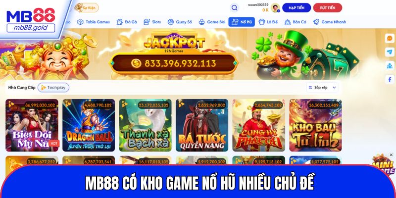 MB88 có kho game nổ hũ cực khủng, nhiều chủ đề