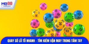 Quay số lô tô nhanh