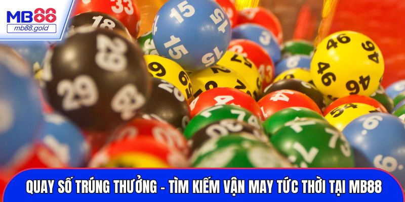 Quay số trúng thưởng